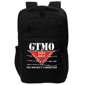 GTMO You Wouldn't Understand Impact Tech Backpack