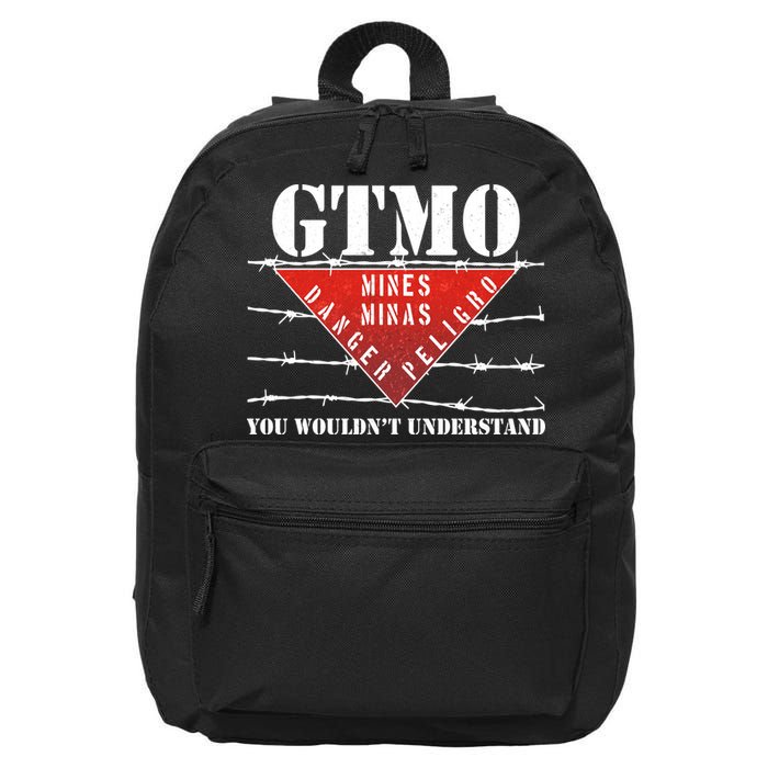 GTMO You Wouldn't Understand 16 in Basic Backpack