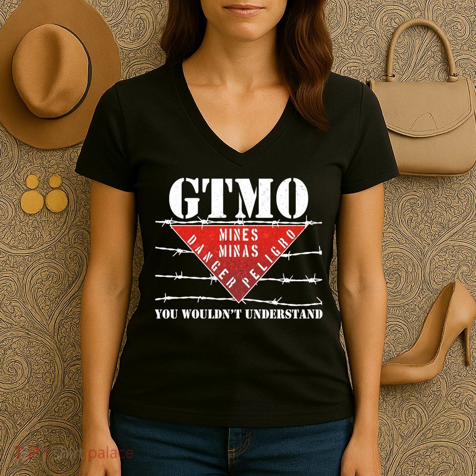 GTMO You Wouldn't Understand Women's V-Neck T-Shirt