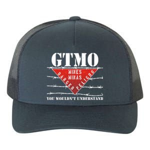 GTMO You Wouldn't Understand Yupoong Adult 5-Panel Trucker Hat