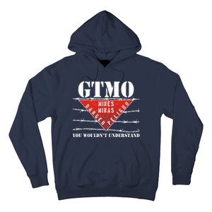 GTMO You Wouldn't Understand Hoodie