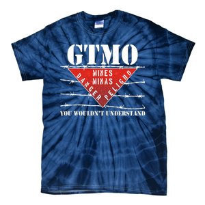 GTMO You Wouldn't Understand Tie-Dye T-Shirt