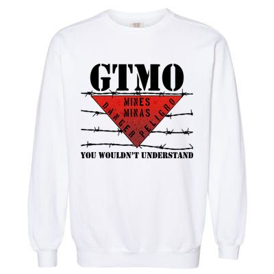 GTMO You Wouldn't Understand Garment-Dyed Sweatshirt