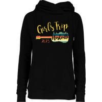 Girls Trip Nashville 23 Guitar Guitarist Weekend Party Womens Funnel Neck Pullover Hood