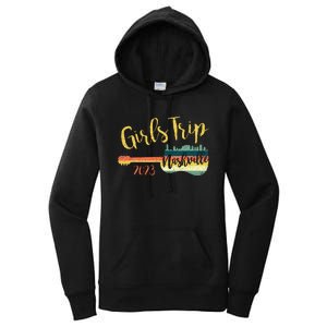 Girls Trip Nashville 23 Guitar Guitarist Weekend Party Women's Pullover Hoodie