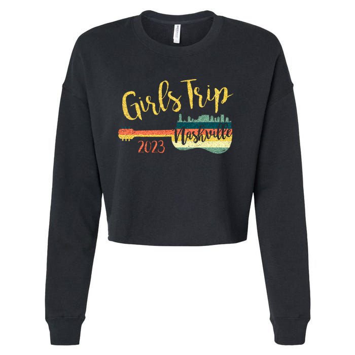 Girls Trip Nashville 23 Guitar Guitarist Weekend Party Cropped Pullover Crew