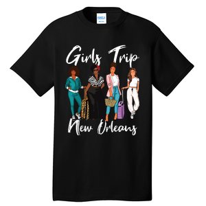 Girl Trip New Orleans For Melanin Afro Black Vacation Women Tall T-Shirt