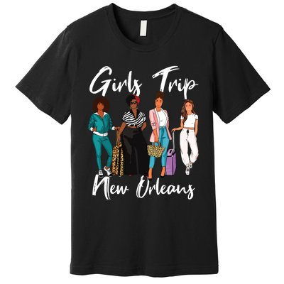 Girl Trip New Orleans For Melanin Afro Black Vacation Women Premium T-Shirt