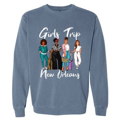 Girl Trip New Orleans For Melanin Afro Black Vacation Women Garment-Dyed Sweatshirt