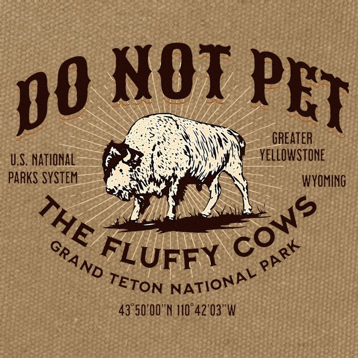 Grand Teton National Park Do Not Pet The Fluffy Cows Bison Cotton Canvas Backpack