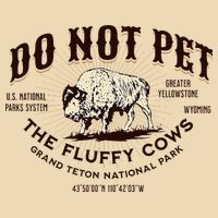 Grand Teton National Park Do Not Pet The Fluffy Cows Bison Drawstring Bag