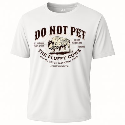 Grand Teton National Park Do Not Pet The Fluffy Cows Bison Performance Shirt