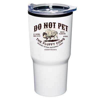 Grand Teton National Park Do Not Pet The Fluffy Cows Bison Tumbler