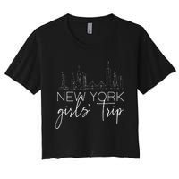 Girls Trip New York City Girlfriend Sisters Weekend Vacation Women's Crop Top Tee