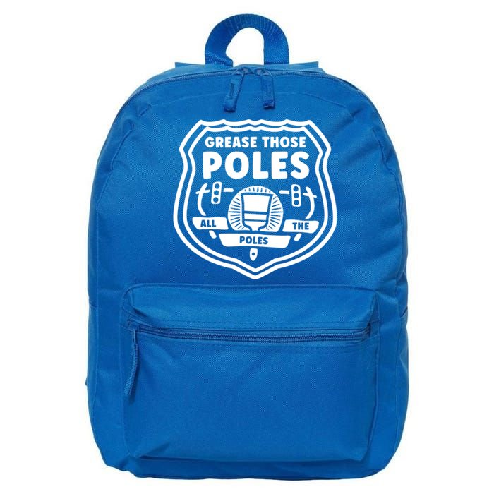 Grease Those Poles, All The Poles 16 in Basic Backpack