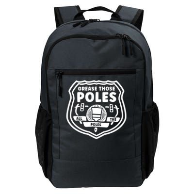 Grease Those Poles, All The Poles Daily Commute Backpack