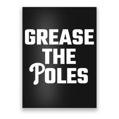 Grease The Poles Philadelphia Poster