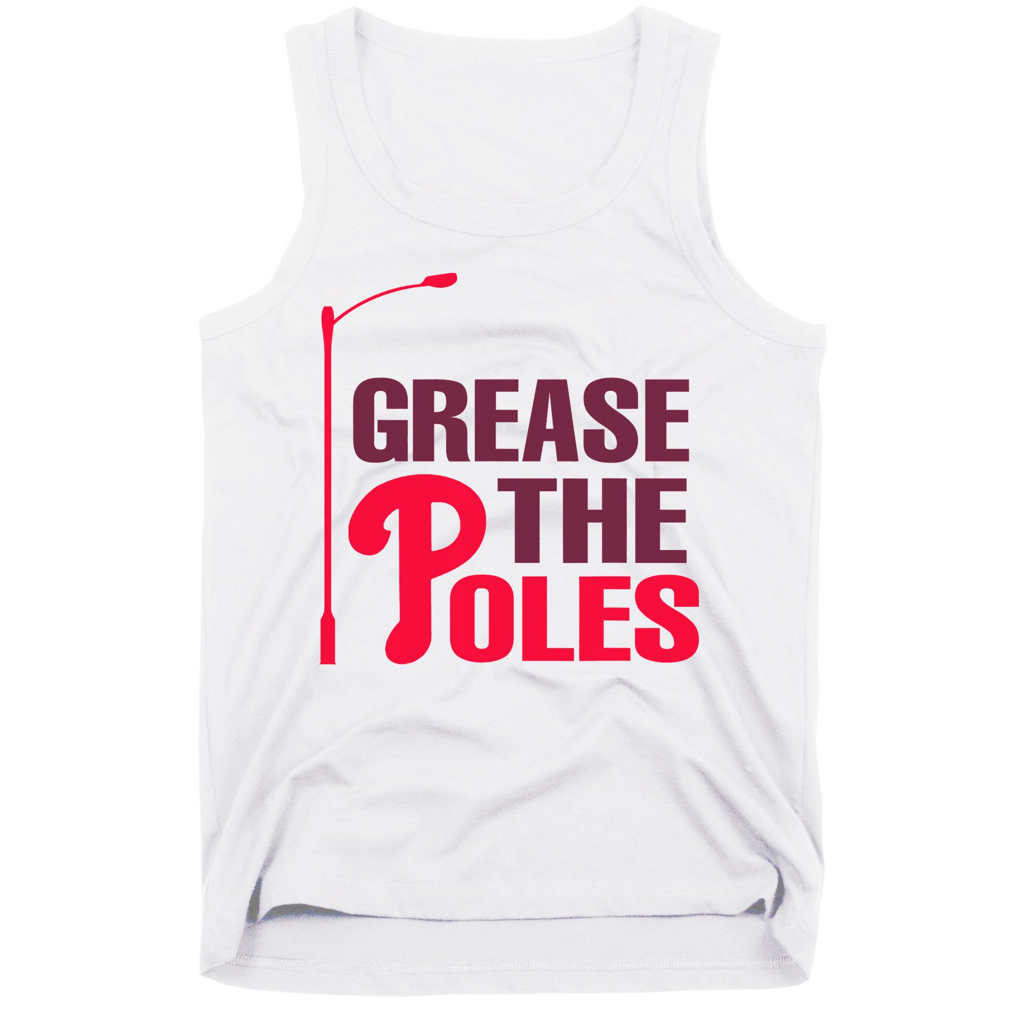 Grease The Poles Philadelphia Baseball Fan Lover Tank Top