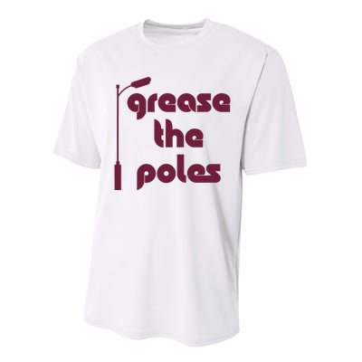 Grease The Poles Philadelphia Baseball Fan Lover Performance Sprint T-Shirt