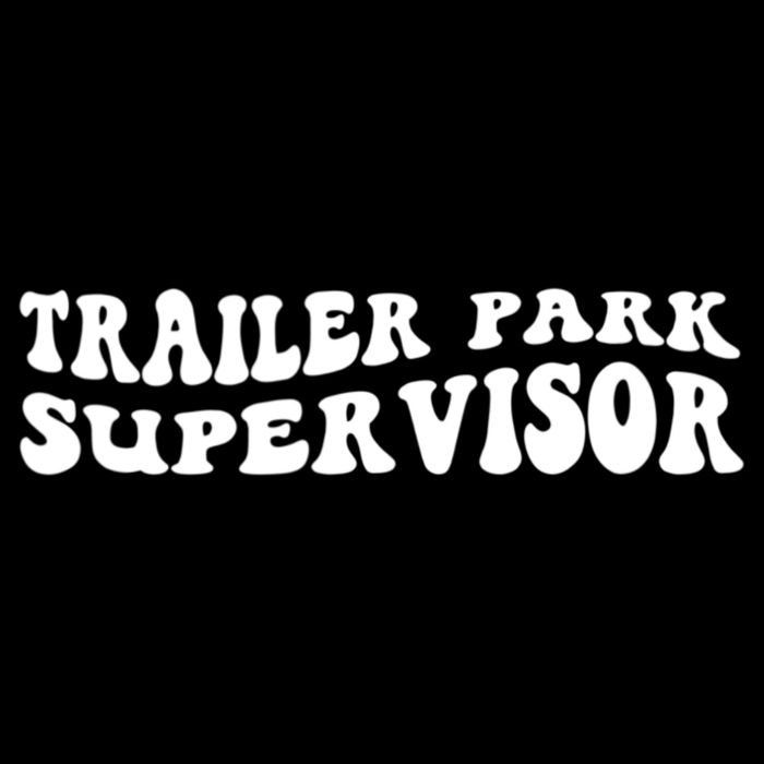 Groovy Trailer Park Supervisor Funny Joke Quote 16 in Basic Backpack
