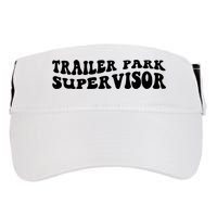 Groovy Trailer Park Supervisor Funny Joke Quote Adult Drive Performance Visor