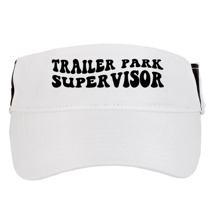 Groovy Trailer Park Supervisor Funny Joke Quote Adult Drive Performance Visor