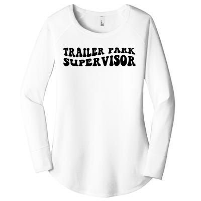 Groovy Trailer Park Supervisor Funny Joke Quote Women's Perfect Tri Tunic Long Sleeve Shirt