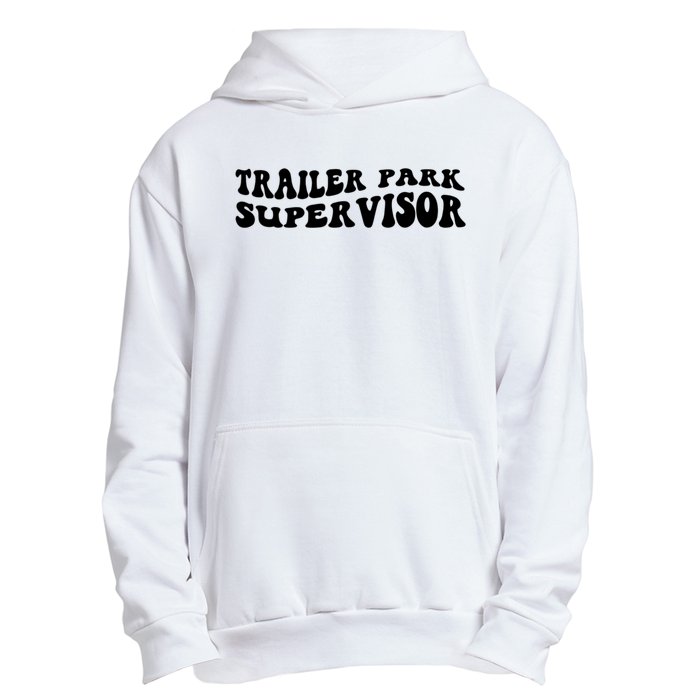 Groovy Trailer Park Supervisor Funny Joke Quote Urban Pullover Hoodie