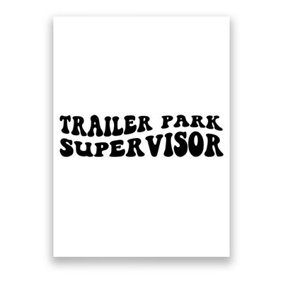 Groovy Trailer Park Supervisor Funny Joke Quote Poster