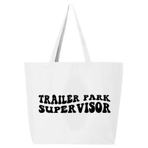 Groovy Trailer Park Supervisor Funny Joke Quote 25L Jumbo Tote