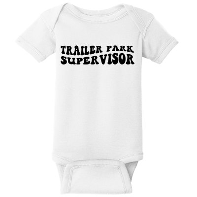Groovy Trailer Park Supervisor Funny Joke Quote Baby Bodysuit