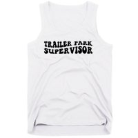 Groovy Trailer Park Supervisor Funny Joke Quote Tank Top