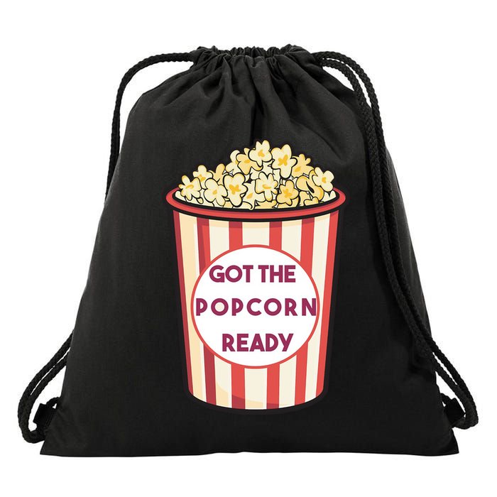 Got The Popcorn Ready Movie Night Drawstring Bag