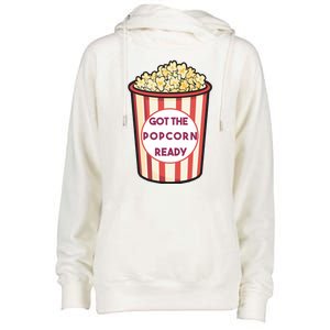 Got The Popcorn Ready Movie Night Womens Funnel Neck Pullover Hood