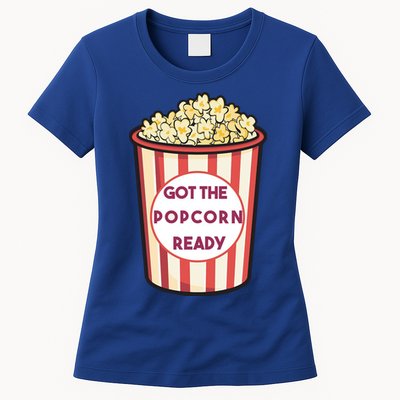 Got The Popcorn Ready Movie Night Womens T-Shirt