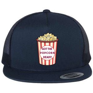 Got The Popcorn Ready Movie Night Flat Bill Trucker Hat