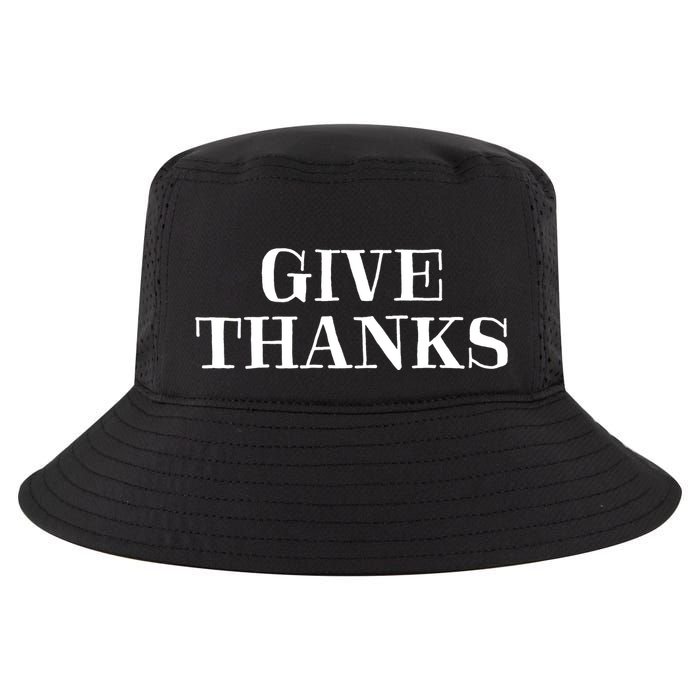 Give Thanks Positive Quote Thanksgiving Cool Comfort Performance Bucket Hat