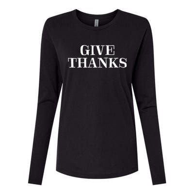 Give Thanks Positive Quote Thanksgiving Womens Cotton Relaxed Long Sleeve T-Shirt