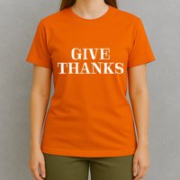 Give Thanks Positive Quote Thanksgiving T-Shirt