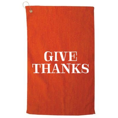 Give Thanks Positive Quote Thanksgiving Golf Towel