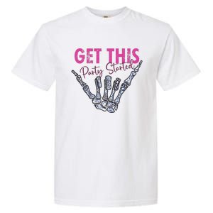 Get This Party Started Pink Concert Skeleton Halloween Garment-Dyed Heavyweight T-Shirt