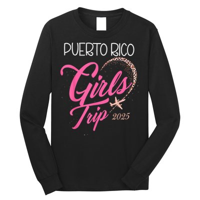 Girl Trip Puerto Rico 2025 Vacation Weekend Birthday Squad Long Sleeve Shirt