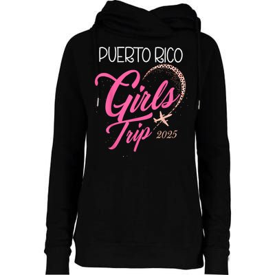 Girl Trip Puerto Rico 2025 Vacation Weekend Birthday Squad Womens Funnel Neck Pullover Hood