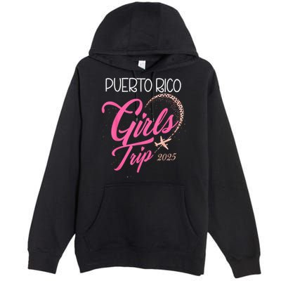 Girl Trip Puerto Rico 2025 Vacation Weekend Birthday Squad Premium Pullover Hoodie