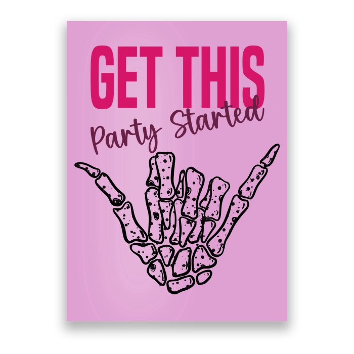 Get This Party Started Rock Skeleton Poster