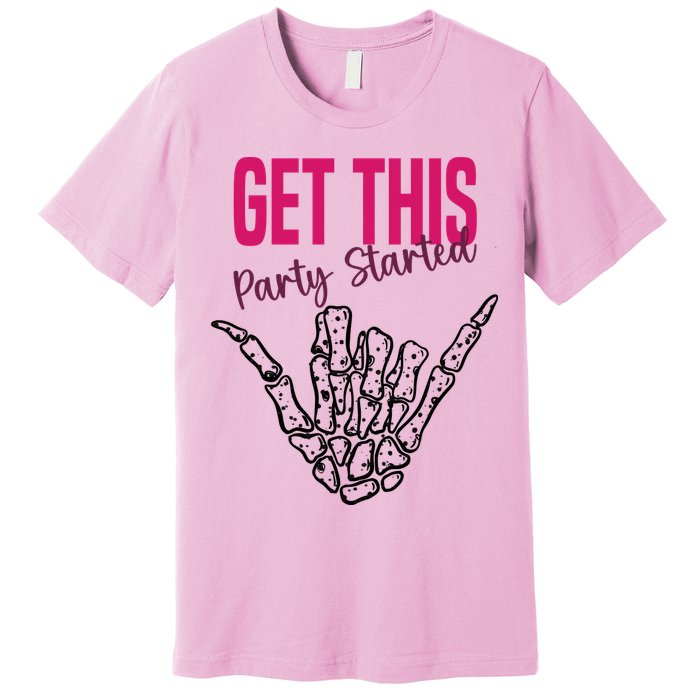 Get This Party Started Rock Skeleton Premium T-Shirt