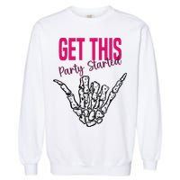 Get This Party Started Rock Skeleton Garment-Dyed Sweatshirt