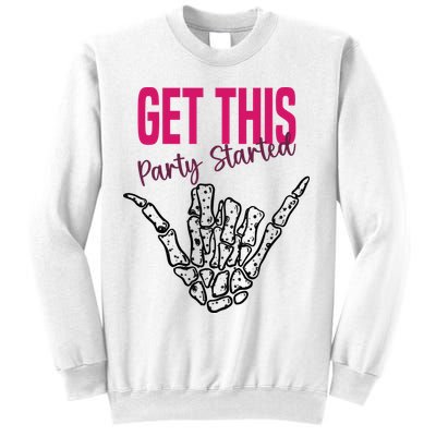 Get This Party Started Rock Skeleton Sweatshirt