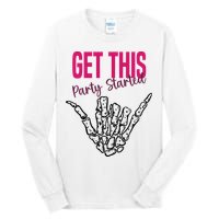 Get This Party Started Rock Skeleton Tall Long Sleeve T-Shirt