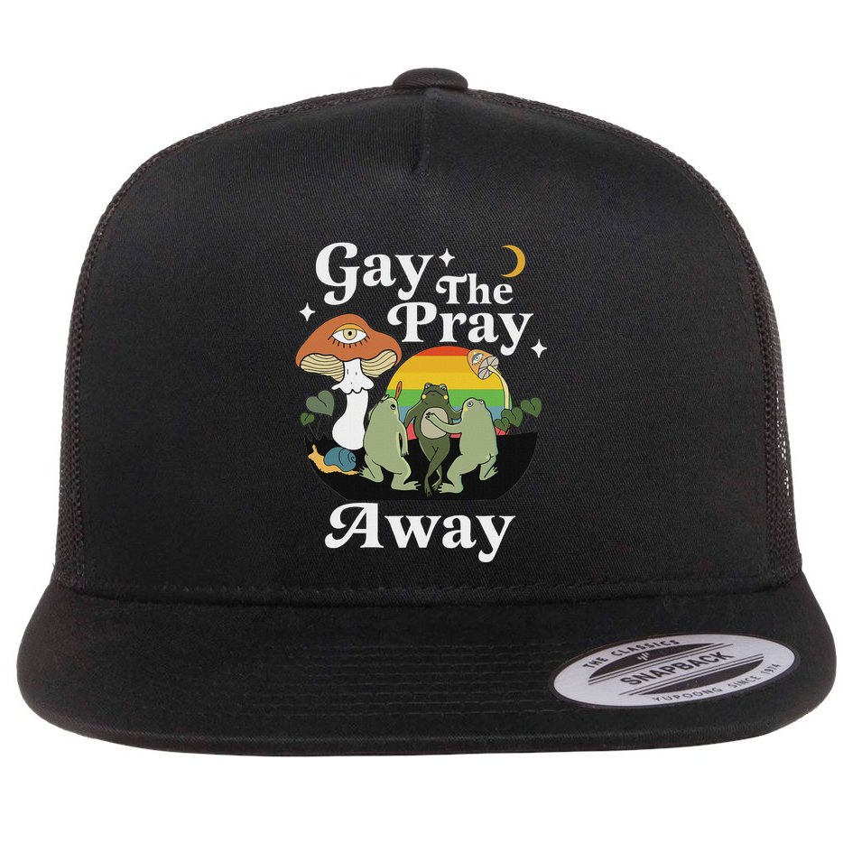 Gay The Pray Away Funny Gay Frog Lgbtq Pride Flat Bill Trucker Hat